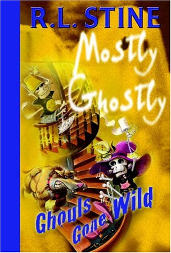 Stock image for Ghouls Gone Wild (Mostly Ghostly) for sale by Front Cover Books