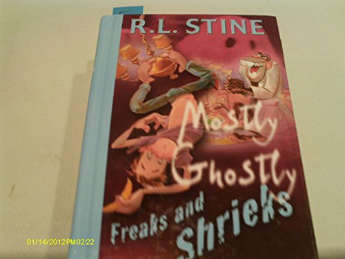 9780385746946: Freaks And Shrieks (Mostly Ghostly, 7)