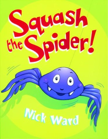 Beispielbild fr Squash the Spider! (David Fickling Books) zum Verkauf von Wonder Book