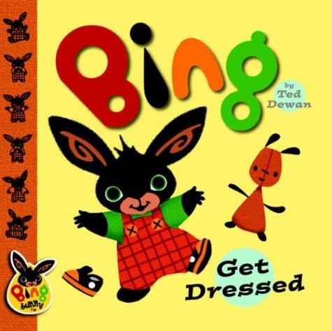 9780385750202: Bing: Get Dressed (Bing Bunny)