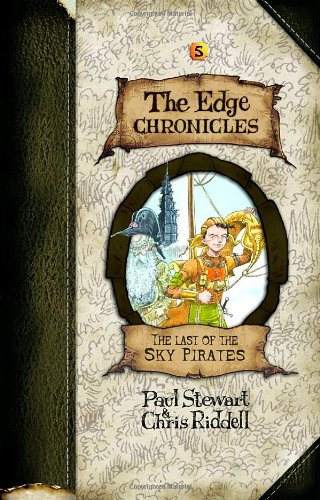 Stock image for Edge Chronicles 5: The Last of the Sky Pirates (The Edge Chronicles) for sale by Front Cover Books
