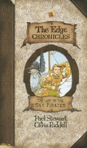 9780385750790: The Last of the Sky Pirates (Edge Chronicles)