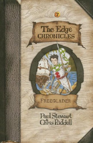 Imagen de archivo de Edge Chronicles 7: Freeglader (The Edge Chronicles) a la venta por Pro Quo Books