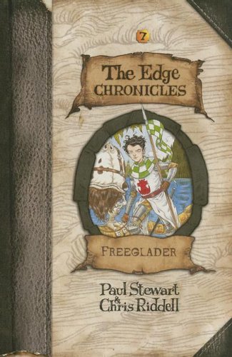 9780385750837: Edge Chronicles 7: Freeglader (The Edge Chronicles)