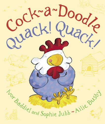 Beispielbild fr Cock-A-Doodle Quack! Quack! zum Verkauf von Better World Books: West