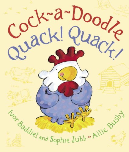 Stock image for Cock-A-Doodle Quack! Quack! for sale by Better World Books: West