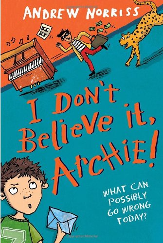 Stock image for I Don't Believe It, Archie! for sale by More Than Words