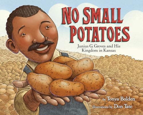 9780385752770: No Small Potatoes: Junius G. Groves and His Kingdom in Kansas