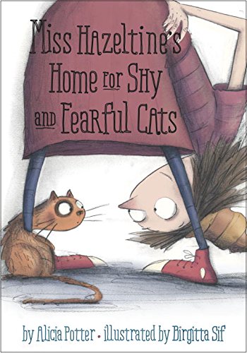 Imagen de archivo de Miss Hazeltine's Home for Shy and Fearful Cats a la venta por Better World Books: West