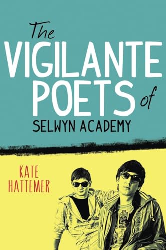 Beispielbild fr The Vigilante Poets of Selwyn Academy zum Verkauf von Better World Books