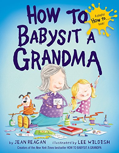 9780385753845: How to Babysit a Grandma (How To Series)