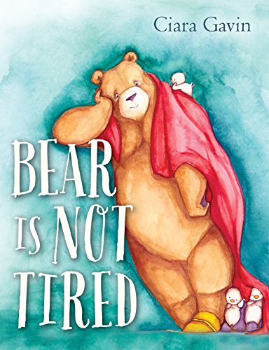 Beispielbild fr Bear Is Not Tired zum Verkauf von SecondSale