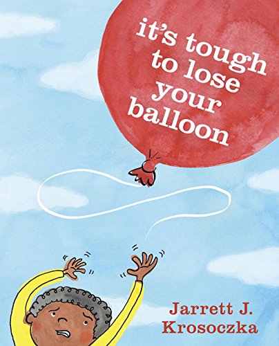 Imagen de archivo de It's Tough to Lose Your Balloon a la venta por Better World Books
