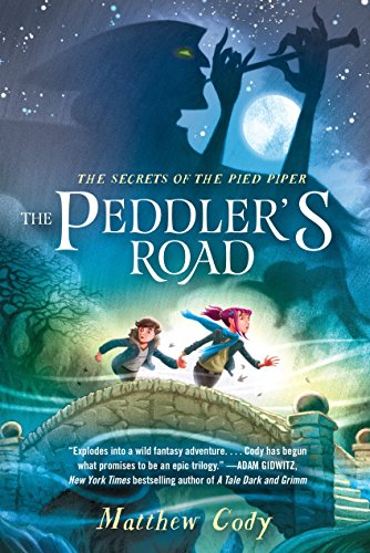 Stock image for The Secrets of the Pied Piper 1: the Peddler's Road for sale by Better World Books
