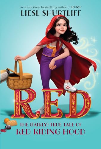 9780385755863: Red: The (Fairly) True Tale of Red Riding Hood: The True Story of Red Riding Hood