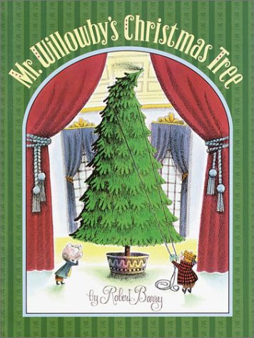 Imagen de archivo de Mr. Willowby's Christmas Tree a la venta por Better World Books