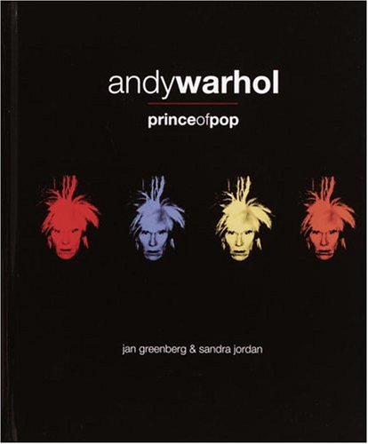 Andy Warhol Prince of Pop (9780385900799) by Jan Greenberg; Sandra Jordan