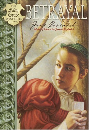 Beispielbild fr Betrayal (The Lady Grace Mysteries) zum Verkauf von Wonder Book