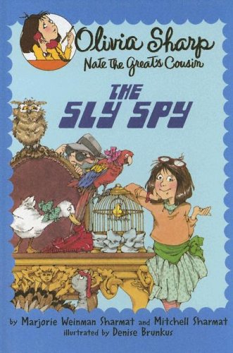 The Sly Spy (Olivia Sharp Agent for Secrets) (9780385902922) by Sharmat, Marjorie Weinman; Sharmat, Mitchell