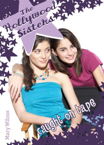 9780385903714: Caught on Tape (The Hollywood Sisters)