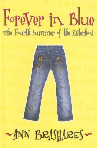 Stock image for Forever in Blue : The Fourth Summer of the Sisterhood for sale by Better World Books