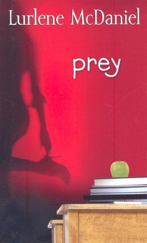 Prey (9780385904575) by McDaniel, Lurlene