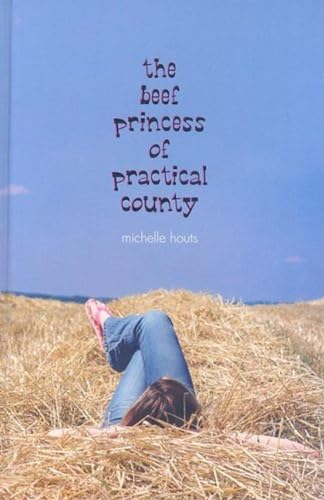 Stock image for The Beef Princess of Practical County for sale by ThriftBooks-Dallas