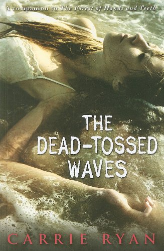 9780385906326: The Dead-Tossed Waves