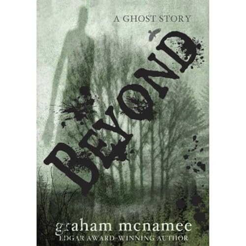 Beispielbild fr Beyond: A Ghost Story zum Verkauf von Gil's Book Loft