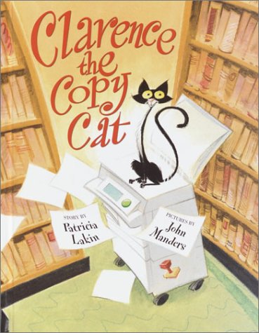 Beispielbild fr Clarence the Copy Cat zum Verkauf von Better World Books