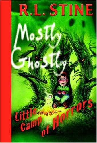 Little Camp of Horrors (Mostly Ghostly) (9780385909167) by Stine, R.L.