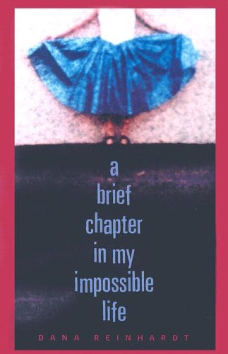Imagen de archivo de A Brief Chapter in My Impossible Life a la venta por Better World Books: West
