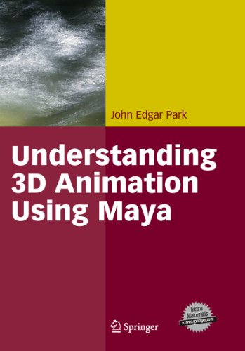 Understanding 3D Animation Using Maya - John Edgar Park