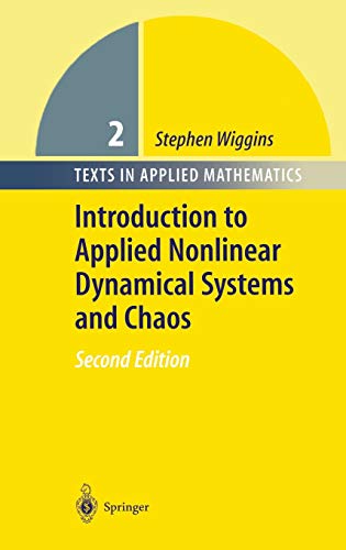 9780387001777: Introduction to Applied Nonlinear Dynamical Systems and Chaos: 2 (Texts in Applied Mathematics)