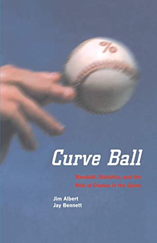 Imagen de archivo de Curve Ball : Baseball, Statistics, and the Role of Chance in the Game a la venta por Better World Books