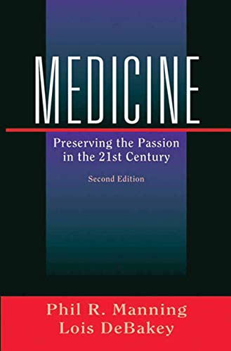 Stock image for Medicine: Preserving the Passion in the 21st Century for sale by Chiron Media