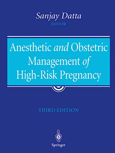 9780387004433: Anesthetic and Obstetric Management of High-Risk Pregnancy