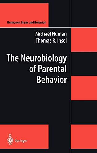 9780387004983: The Neurobiology of Parental Behavior (Hormones, Brain, and Behavior, 1)