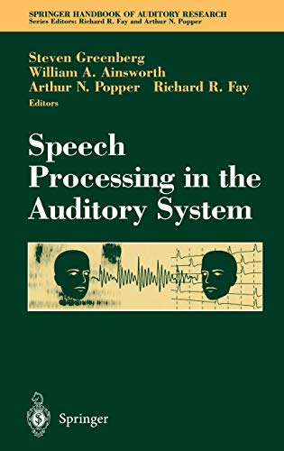 9780387005904: Speech Processing in the Auditory System: 18 (Springer Handbook of Auditory Research)