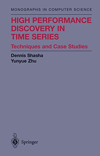 Imagen de archivo de High Performance Discovery In Time Series: Techniques and Case Studies (Monographs in Computer Science) a la venta por BooksRun