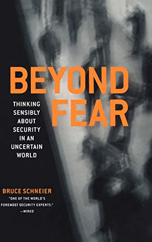 Imagen de archivo de Beyond Fear: Thinking Sensibly About Security in an Uncertain World. a la venta por ZBK Books