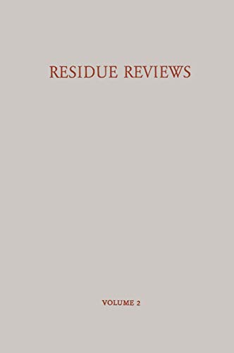 9780387030470: Residue Reviews / Rckstands-Berichte: Residues of Pesticides and Other Foreign Chemicals in Foods and Feeds / Rckstnde von Pesticiden und Anderen Fremdstoffen in Nahrungs- und Futtermitteln