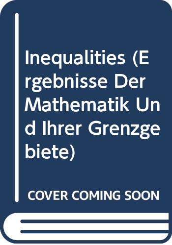 Imagen de archivo de Inequalities (Ergebnisse Der Mathematik Und Ihrer Grenzgebiete) a la venta por Labyrinth Books