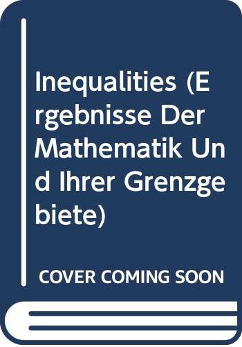 Inequalities (Ergebnisse Der Mathematik Und Ihrer Grenzgebiete) (9780387032832) by Edwin F.; Bellman R. Beckenbach; Richard E. Bellman