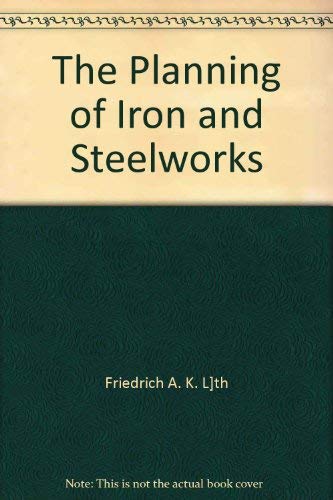 9780387039244: The Planning of Iron and Steelworks