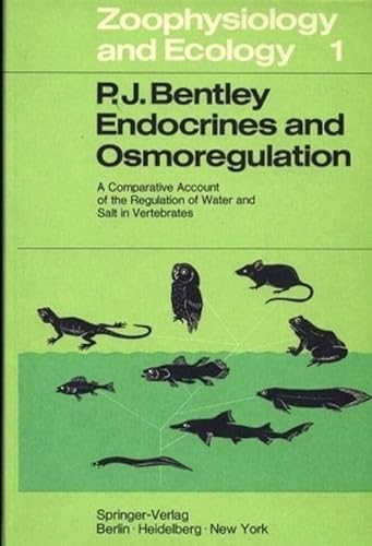 Stock image for Endocrines and Osmoregulation: A Comparative Account of the Regulation of Water and Salt in Vertebrates for sale by TranceWorks