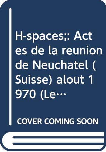 Imagen de archivo de H-spaces;: Actes de la reunion de Neuchatel (Suisse) alout 1970 (Lecture notes in mathematics, 196) a la venta por Bookmans