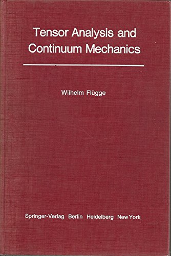 Tensor Analysis and Continuum Mechanics - W. Flugge