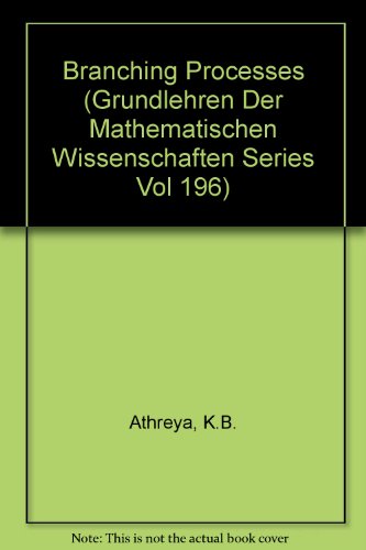 Stock image for Branching Processes (Grundlehren Der Mathematischen Wissenschaften Series Vol 196) for sale by GF Books, Inc.