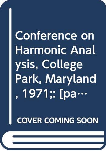 Beispielbild fr Conference on Harmonic Analysis, College Park, Maryland, 1971 zum Verkauf von Munster & Company LLC, ABAA/ILAB